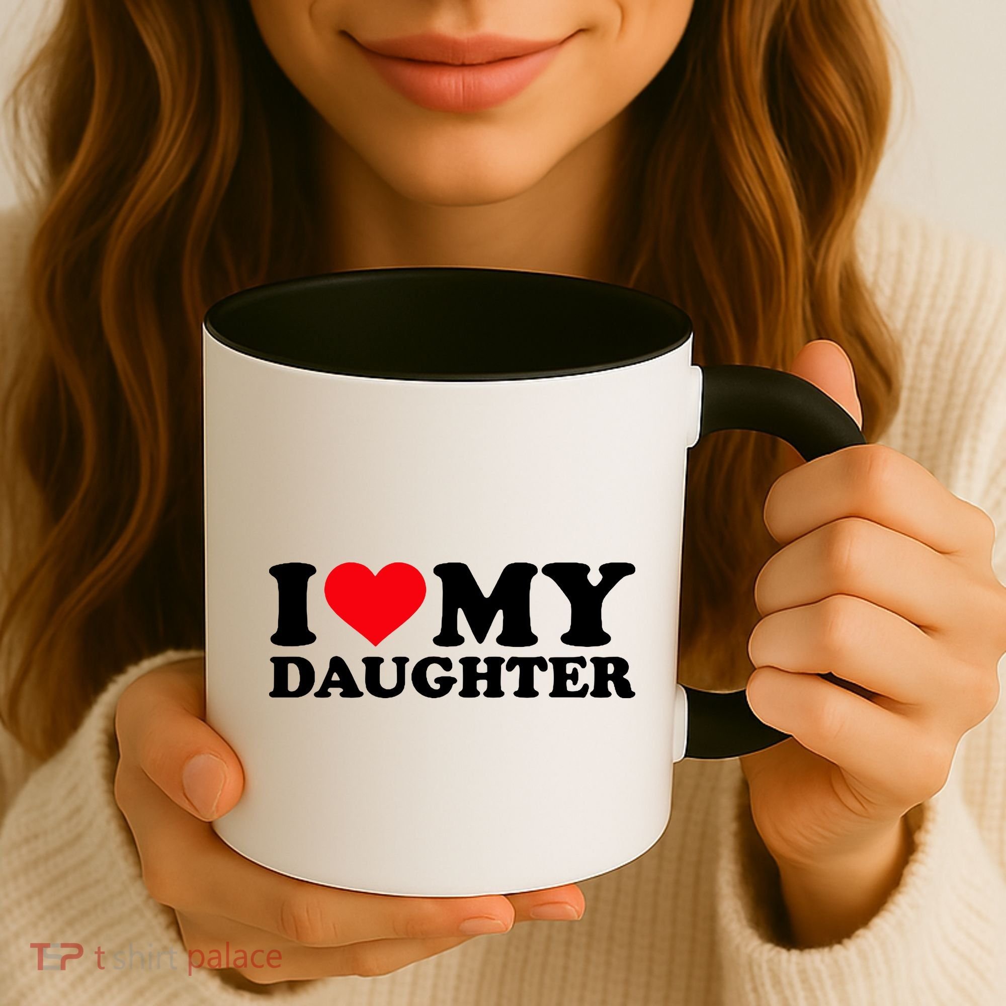 I Love My Daughter Coffee Mug
