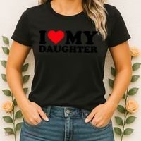 I Love My Daughter Women's T-Shirt thumb 2