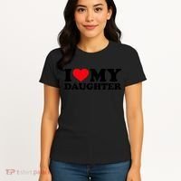 I Love My Daughter Women's T-Shirt thumb 4