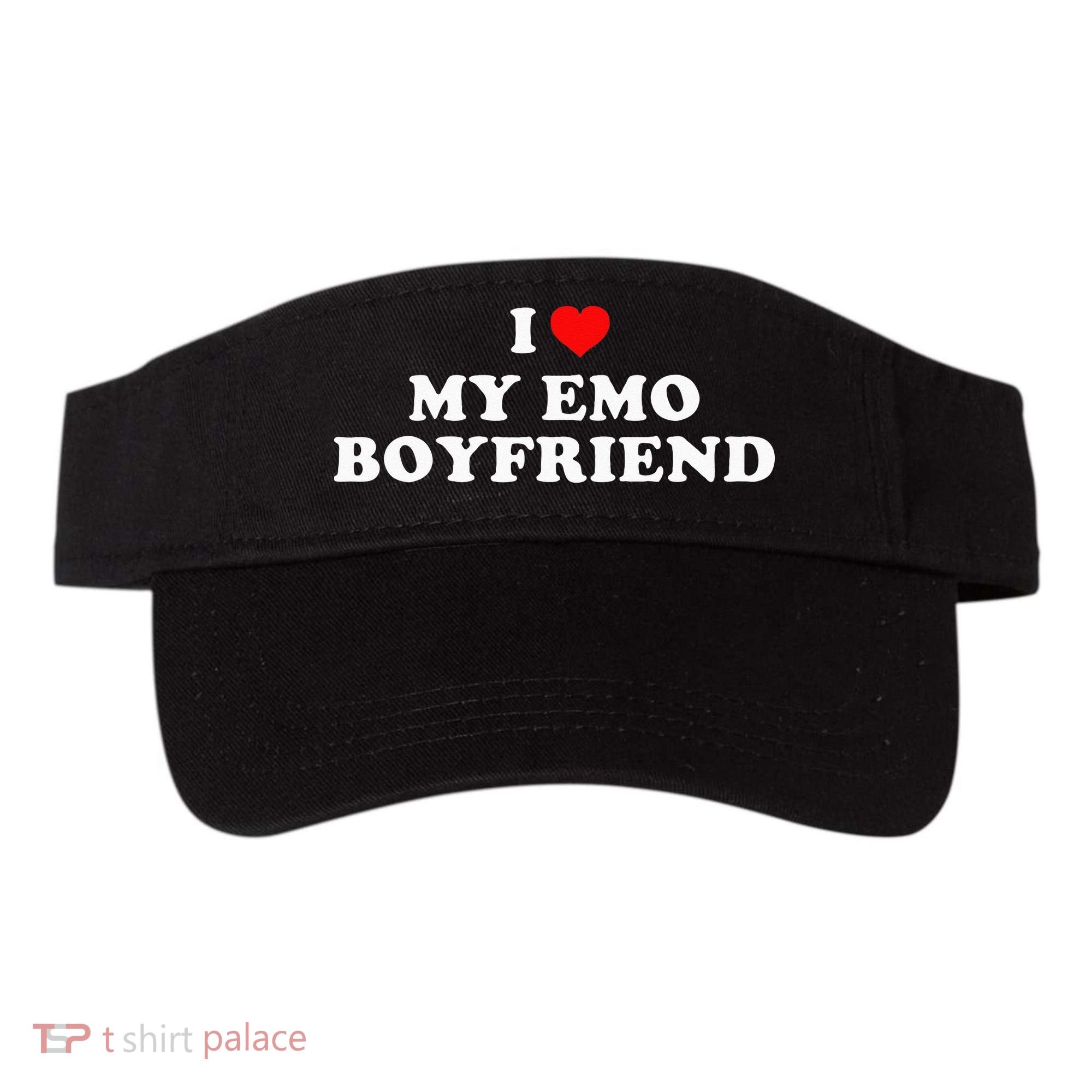 I Love My Emo Boyfriend Visor