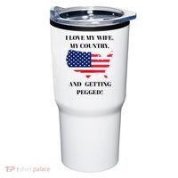 I LOVE MY WIFE, MY COUNTRY, AND GETTING PEGGED!  Tumbler thumb 0