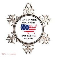 I LOVE MY WIFE, MY COUNTRY, AND GETTING PEGGED!  Ornament thumb 0