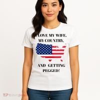 I LOVE MY WIFE, MY COUNTRY, AND GETTING PEGGED!  Women's T-Shirt thumb 4