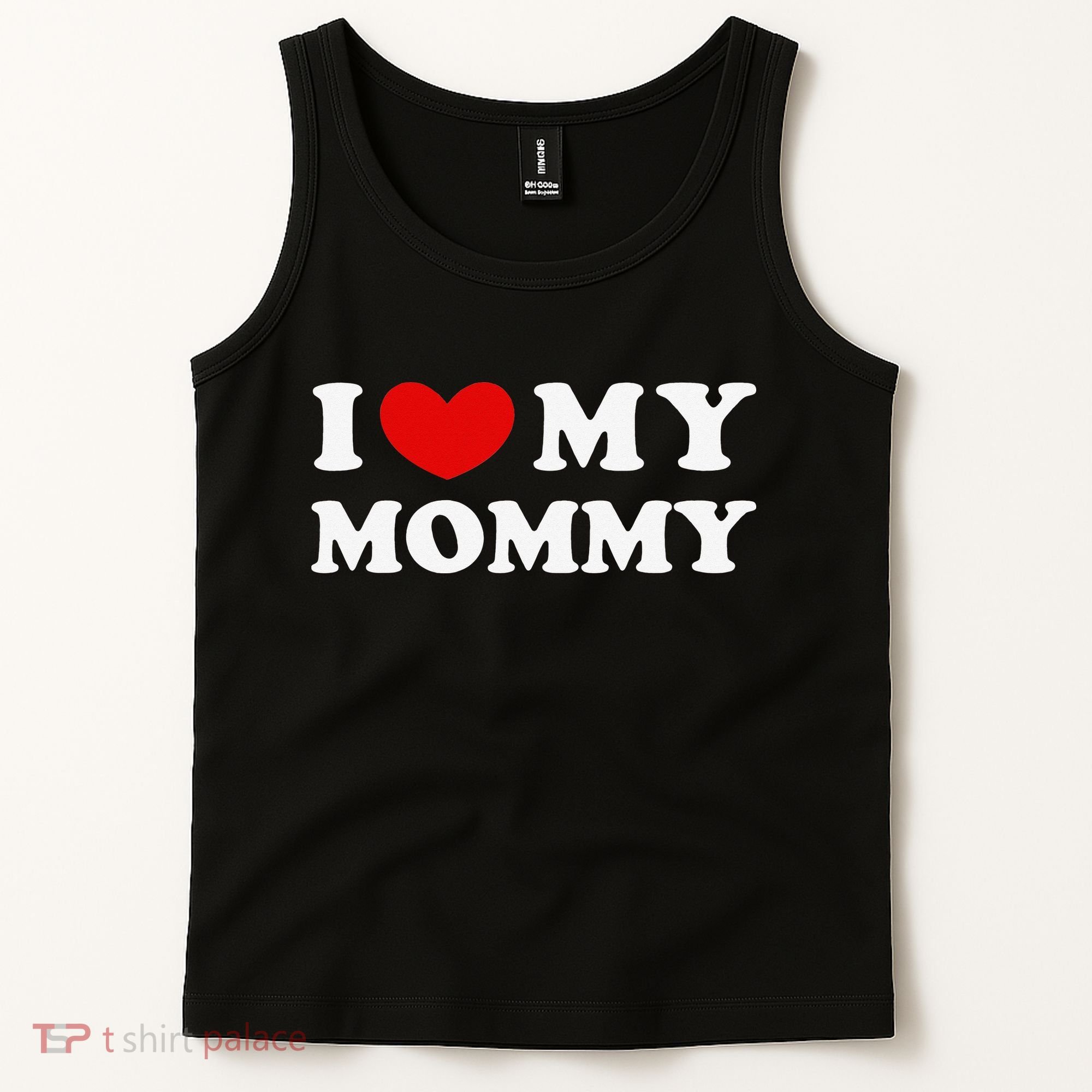 I Love My Mommy I Heart My Mommy Tank Top