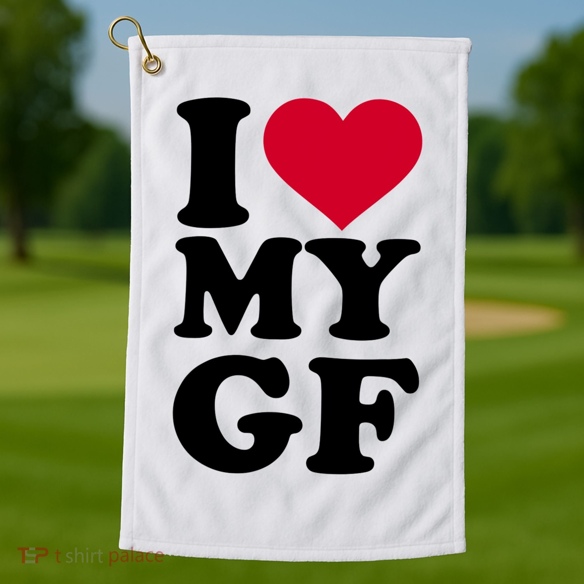 I Love My GF Girlfriend Golf Towel