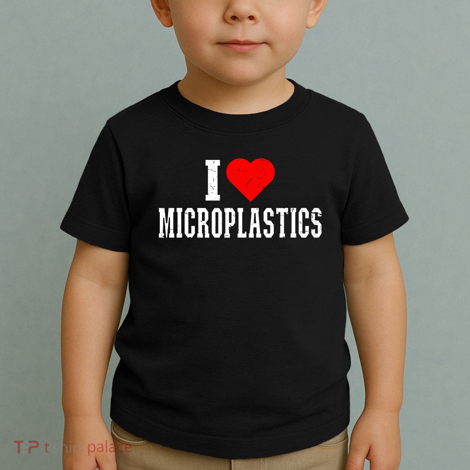 i love microplastics Toddler T-Shirt