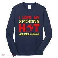 I Love My Smoking Hot Welder Husband Long Sleeve Shirt thumb 0