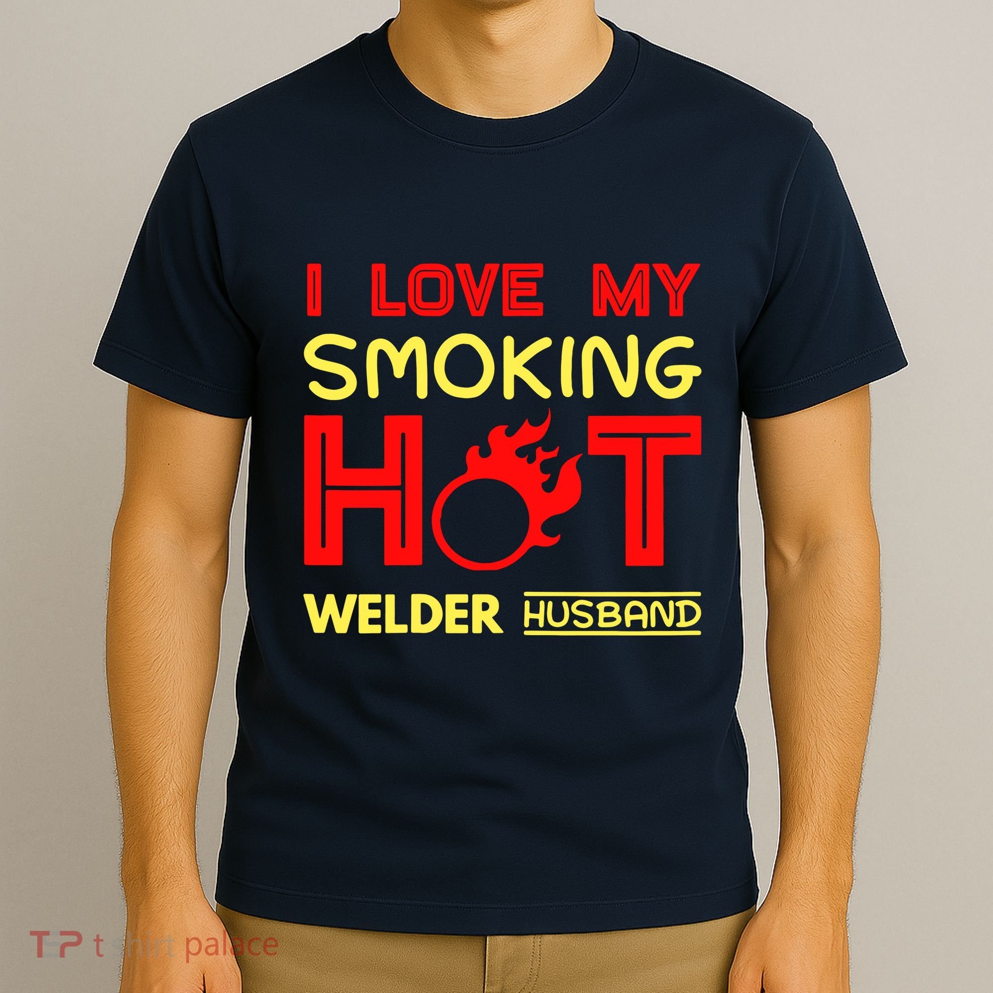 I Love My Smoking Hot Welder Husband T-Shirt