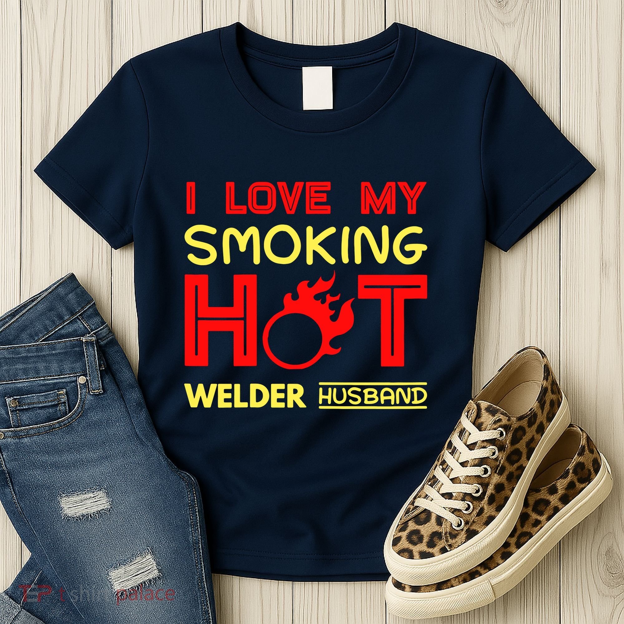 I Love My Smoking Hot Welder Husband Women's T-Shirt