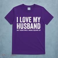 I Love My Husband But Sometimes I Wanna Square Up T-Shirt thumb 5