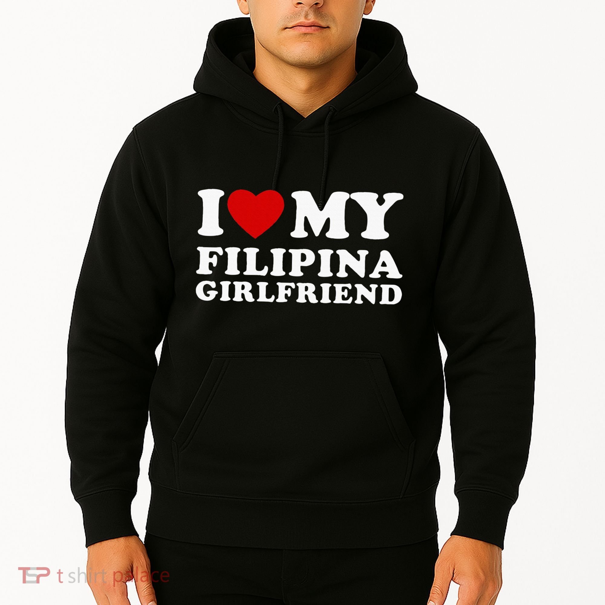 I Love My Filipina Girlfriend Hoodie