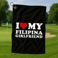 I Love My Filipina Girlfriend Golf Towel thumb 1