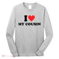 I Love My Cousin Long Sleeve Shirt thumb 0