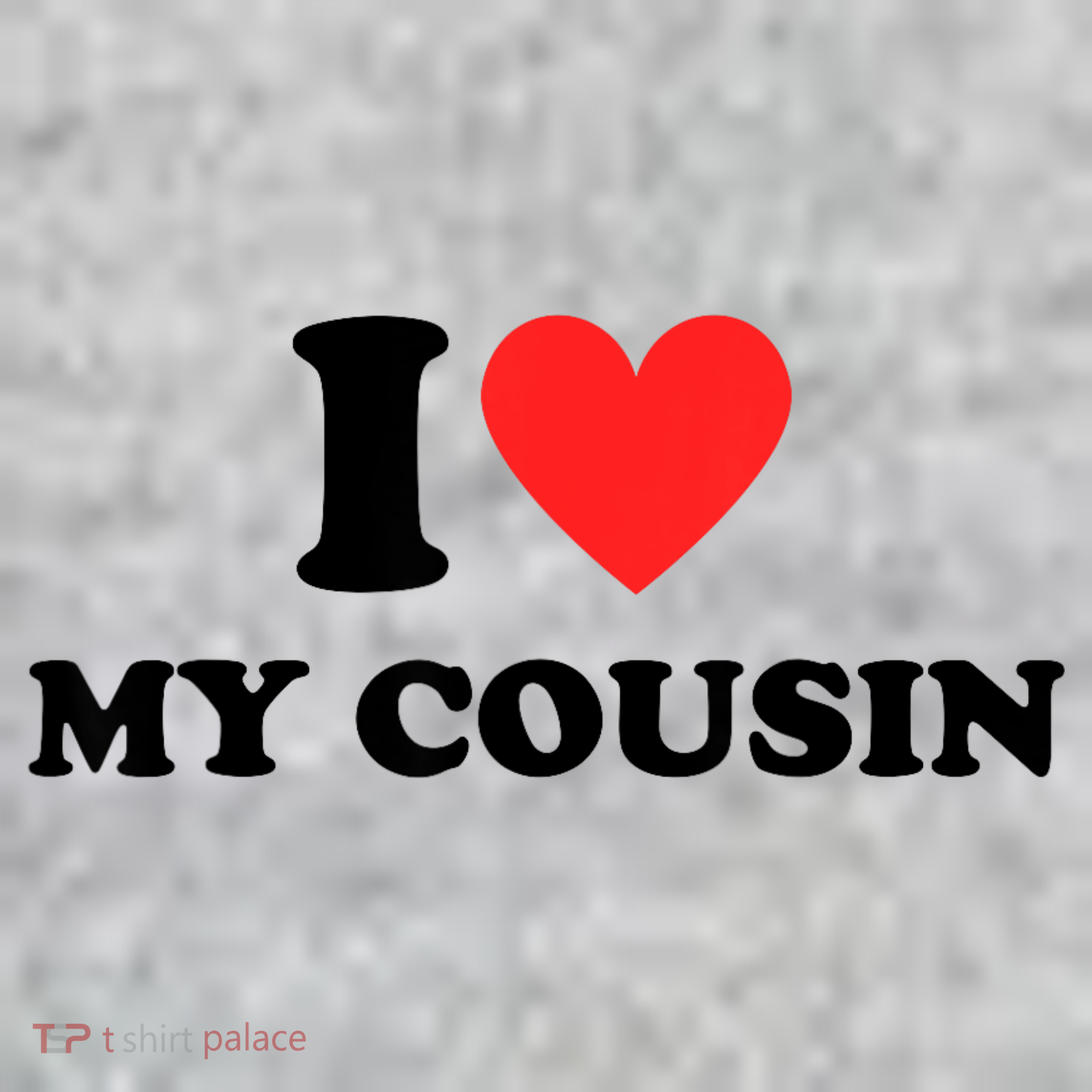 I Love My Cousin Toddler T-Shirt