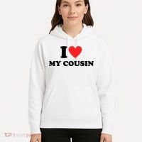 I Love My Cousin Hoodie thumb 5