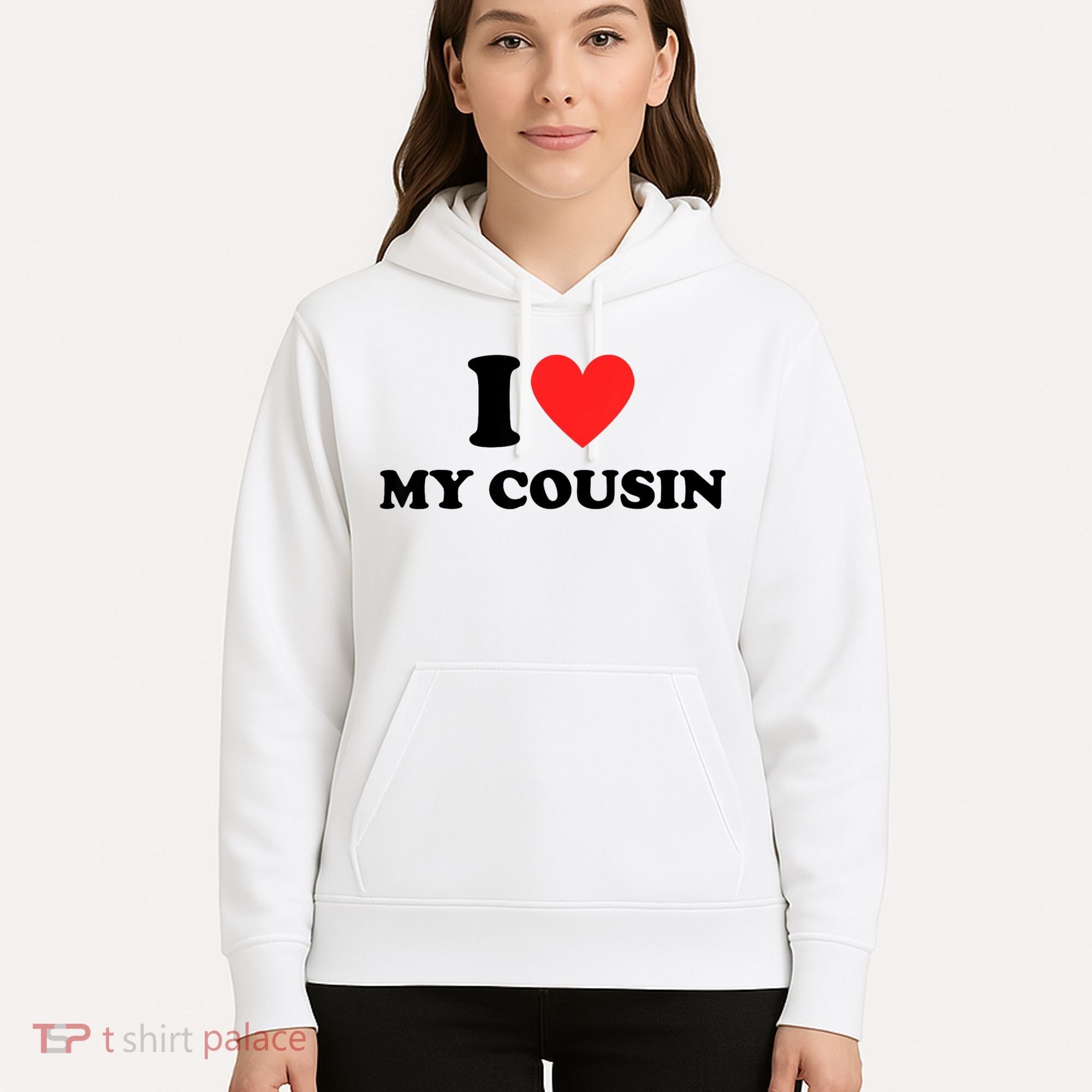 I Love My Cousin Hoodie