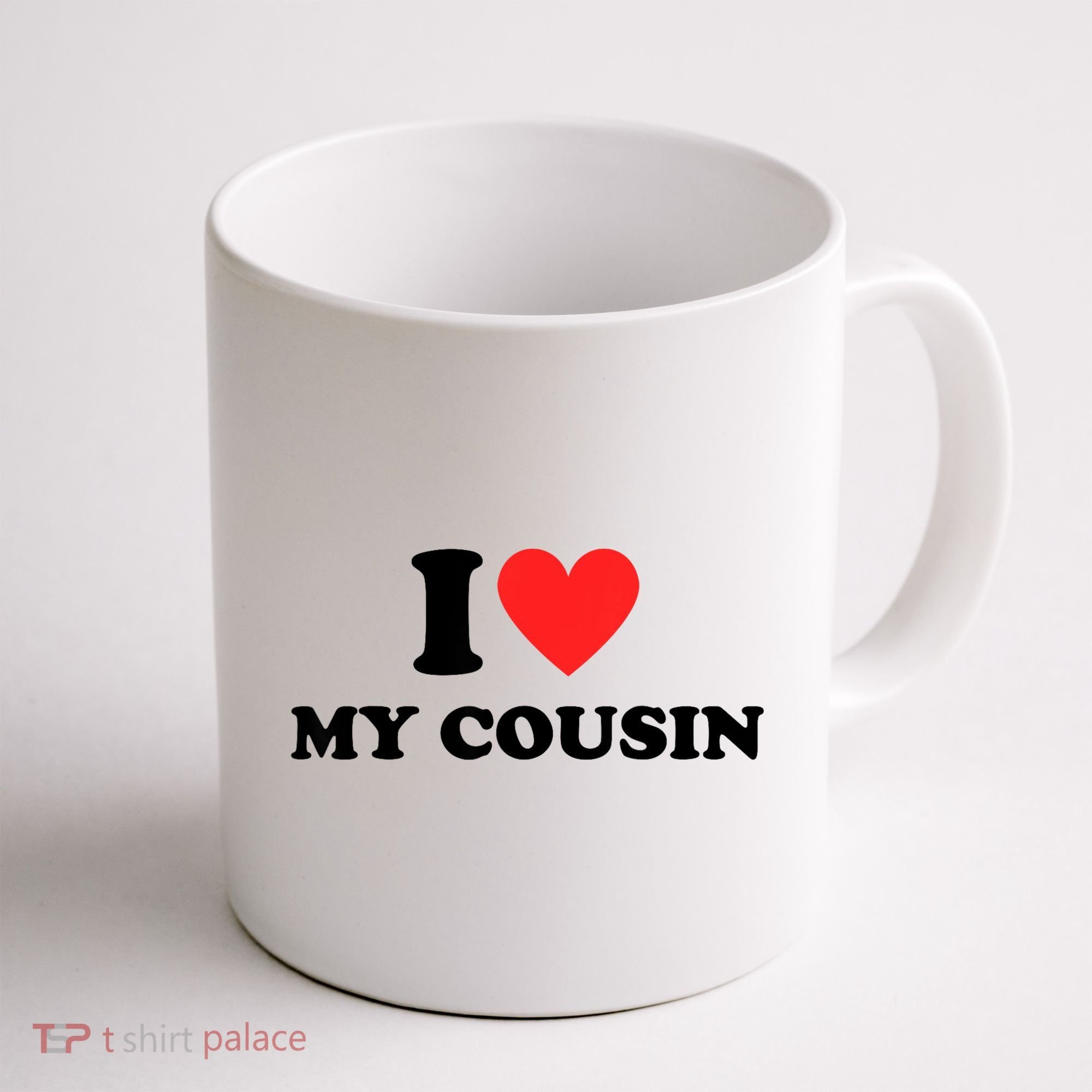 I Love My Cousin Coffee Mug