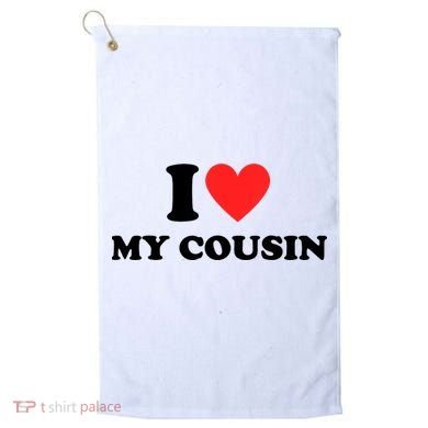 I Love My Cousin Golf Towel