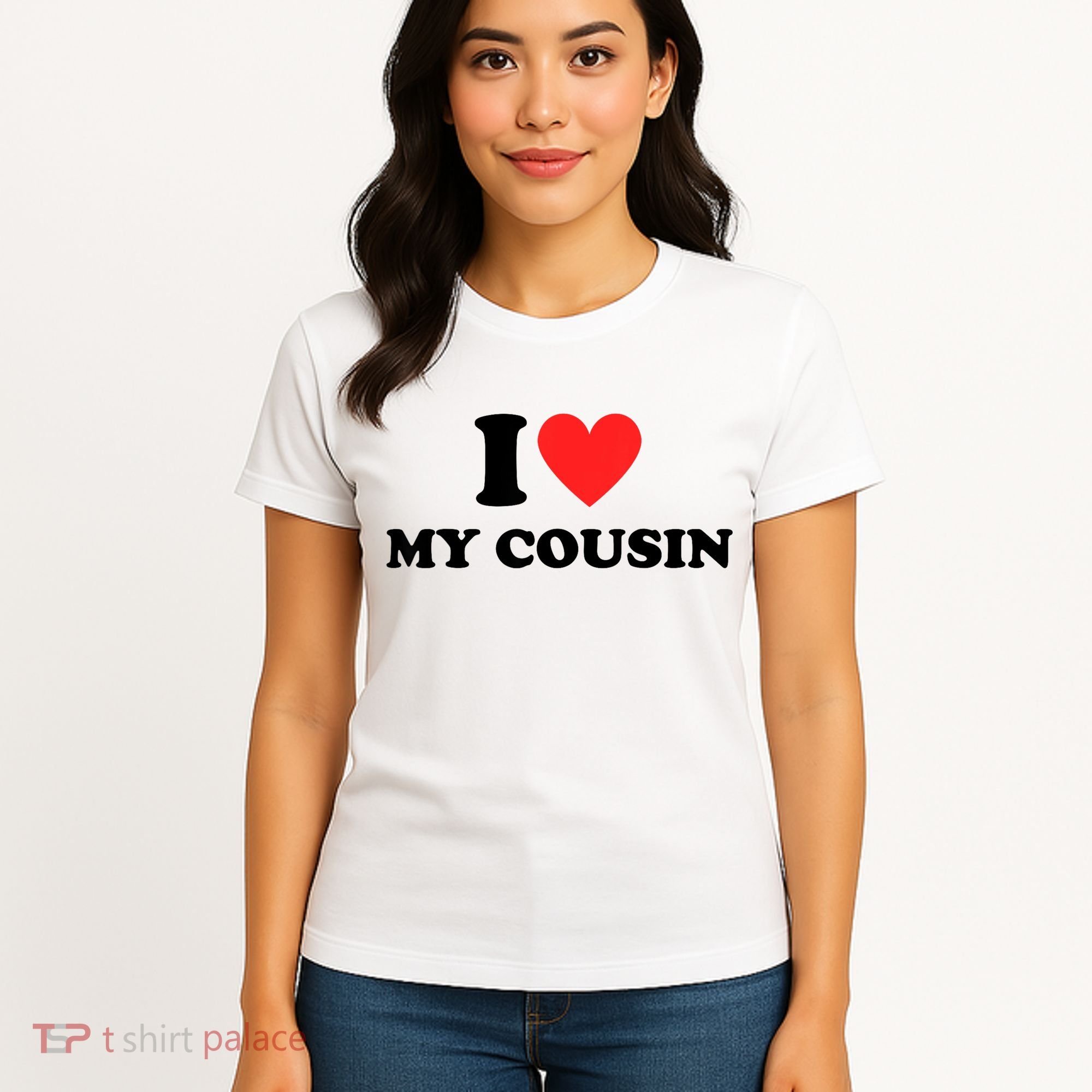 I Love My Cousin Women's T-Shirt