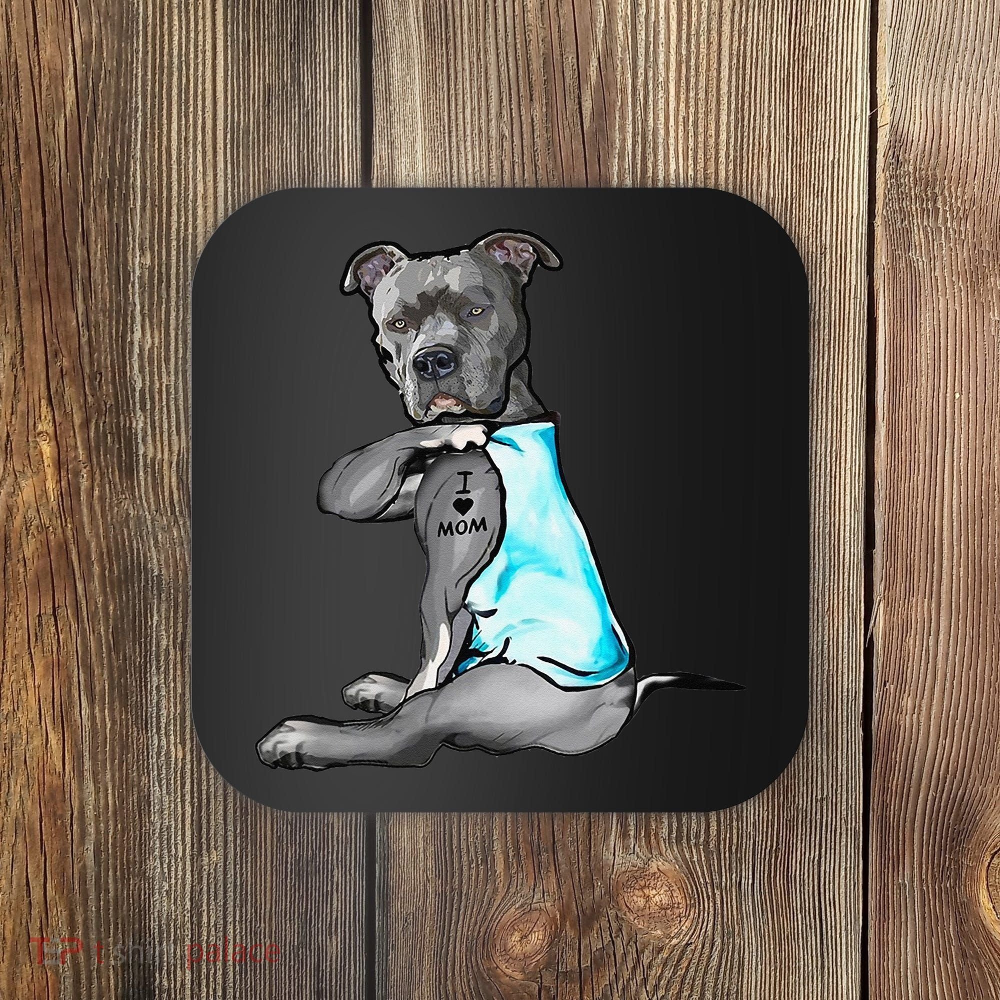 I Love Mom Tattoo Pitbull Dog Lover  Gift Pitbull Mom Coaster