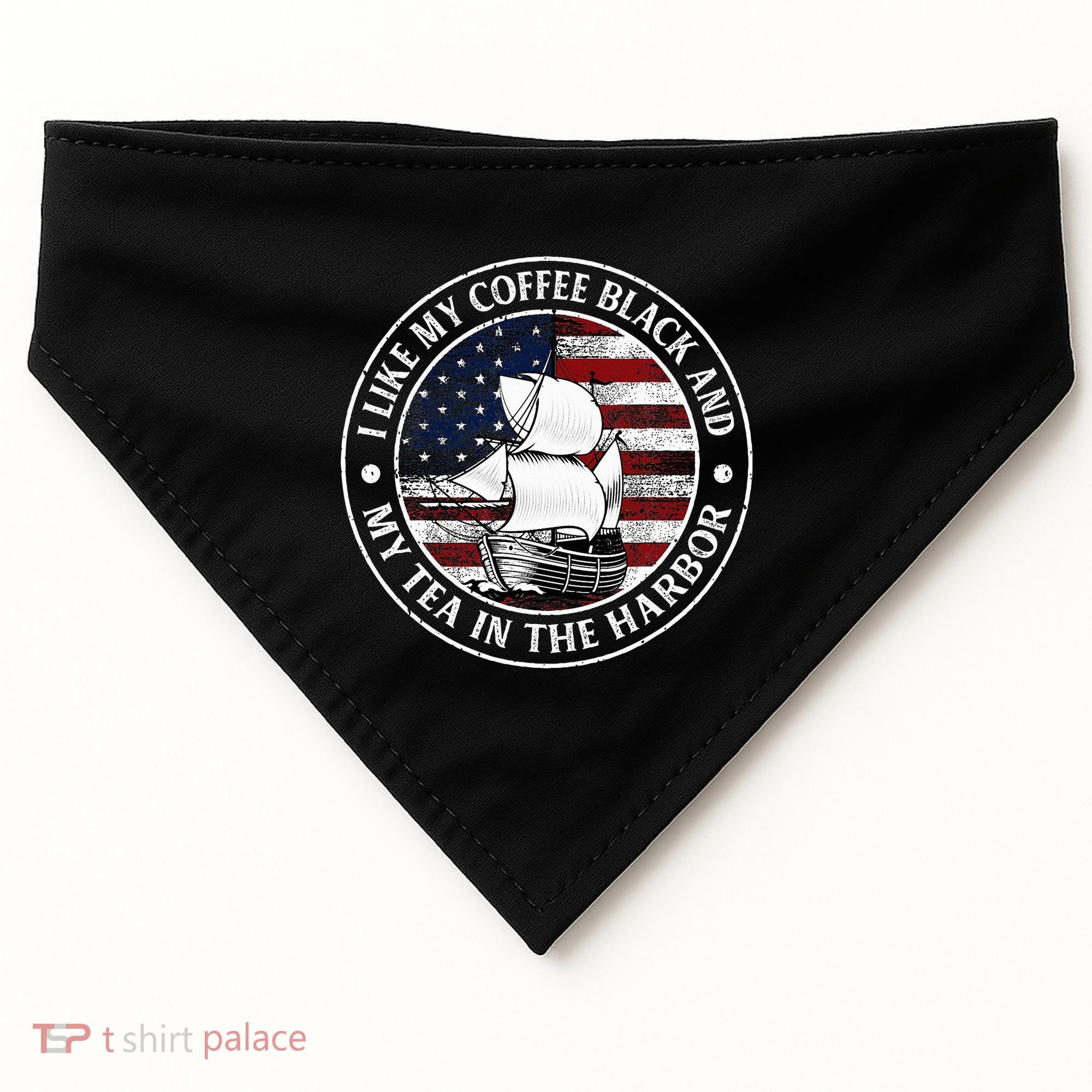 I Like My Coffee Black And My Tea In The Harbor Us History USA-Made Doggie Bandana
