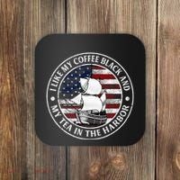 I Like My Coffee Black And My Tea In The Harbor Us History Coaster thumb 0
