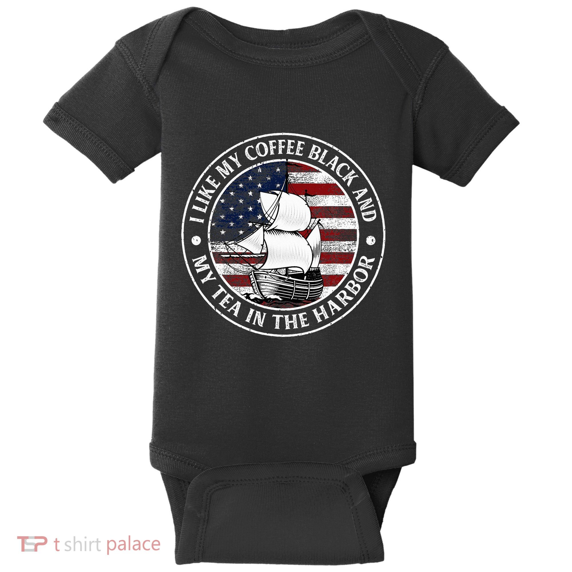 I Like My Coffee Black And My Tea In The Harbor Us History Baby Bodysuit