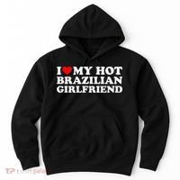 I Love My Hot Brazilian Girlfriend Hoodie thumb 0