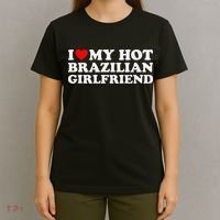 I Love My Hot Brazilian Girlfriend T-Shirt thumb 4