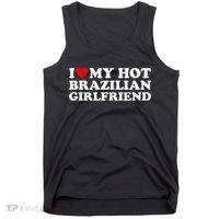 I Love My Hot Brazilian Girlfriend Tank Top thumb 0