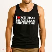 I Love My Hot Brazilian Girlfriend Tank Top thumb 3