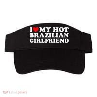 I Love My Hot Brazilian Girlfriend Visor thumb 0