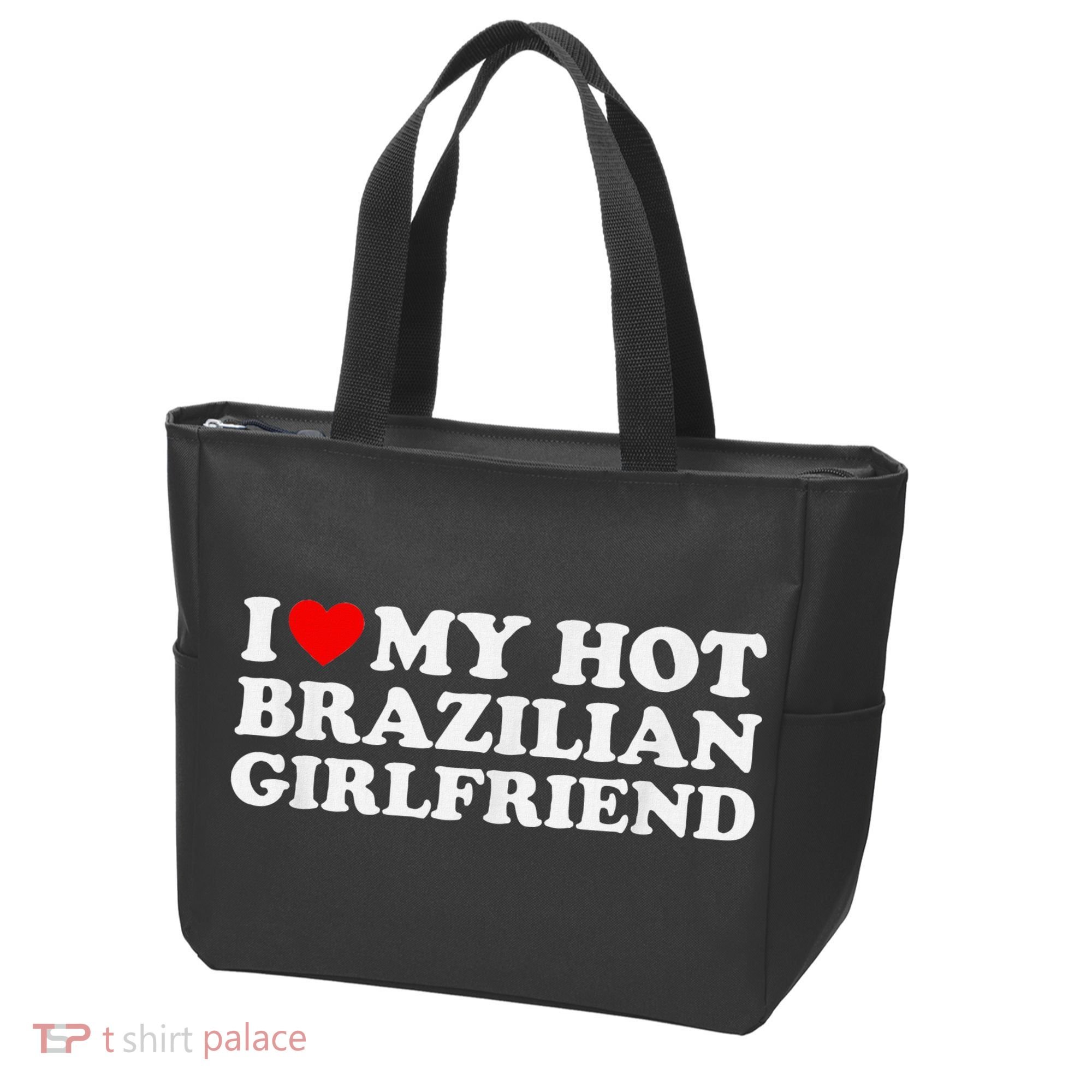 I Love My Hot Brazilian Girlfriend Tote Bag
