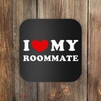 I Love My Roommate I Heart My Roommate Coaster thumb 0