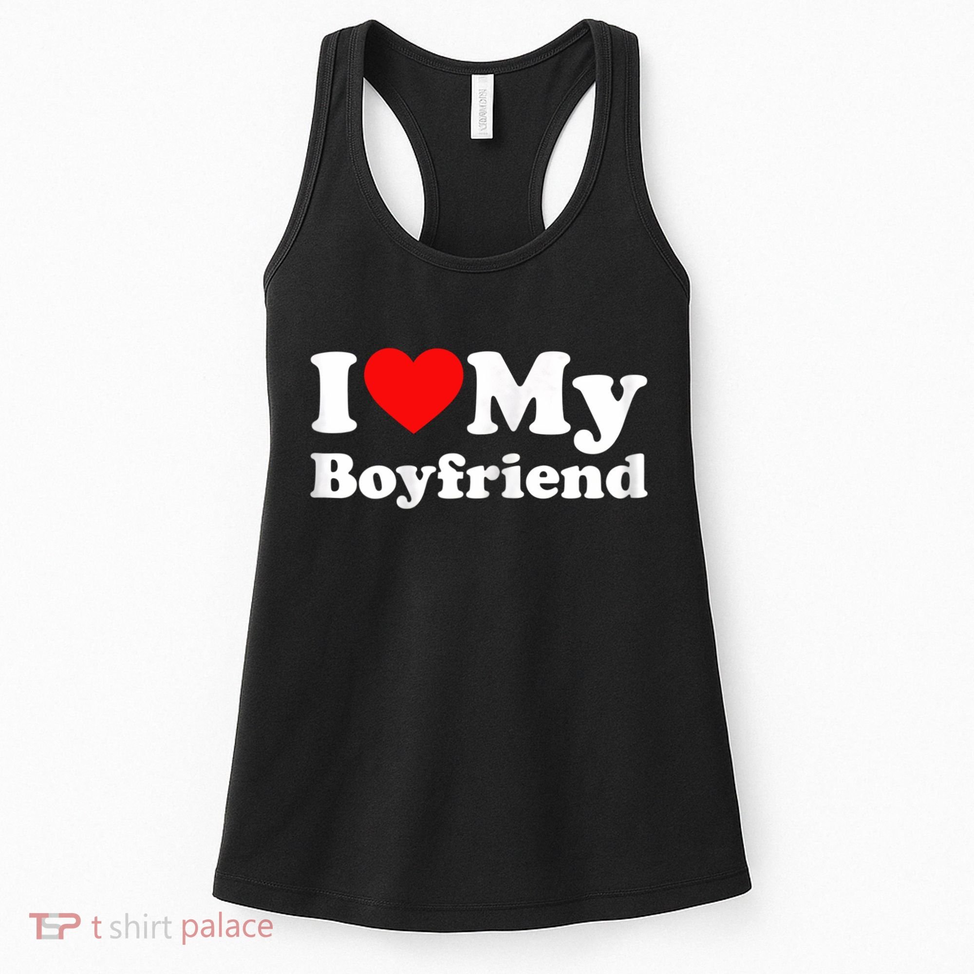 I Love My Boyfriend, Love Boyfriend Women's Tank Top