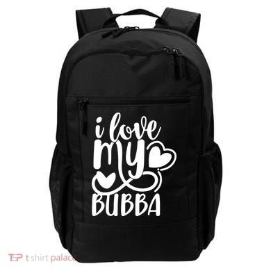 I Love My Bubba Gift For Dad Fathers Day Backpack