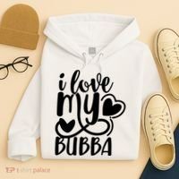 I Love My Bubba Gift For Dad Fathers Day Hoodie thumb 4