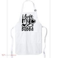 I Love My Bubba Gift For Dad Fathers Day Apron thumb 0