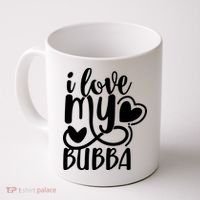 I Love My Bubba Gift For Dad Fathers Day Coffee Mug thumb 0