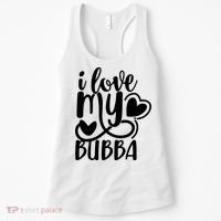 I Love My Bubba Gift For Dad Fathers Day Women's Tank Top thumb 0