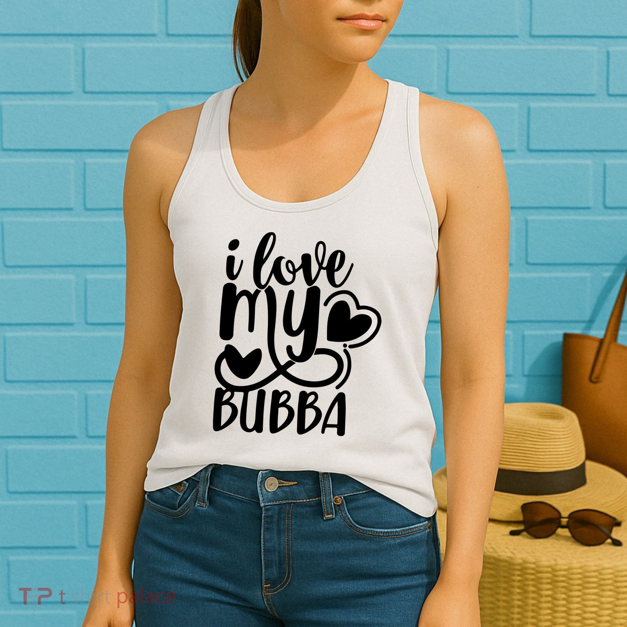 I Love My Bubba Gift For Dad Fathers Day Women's Tank Top