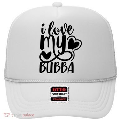 I Love My Bubba Gift For Dad Fathers Day Hat