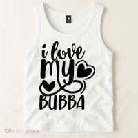 I Love My Bubba Gift For Dad Fathers Day Tank Top thumb 2