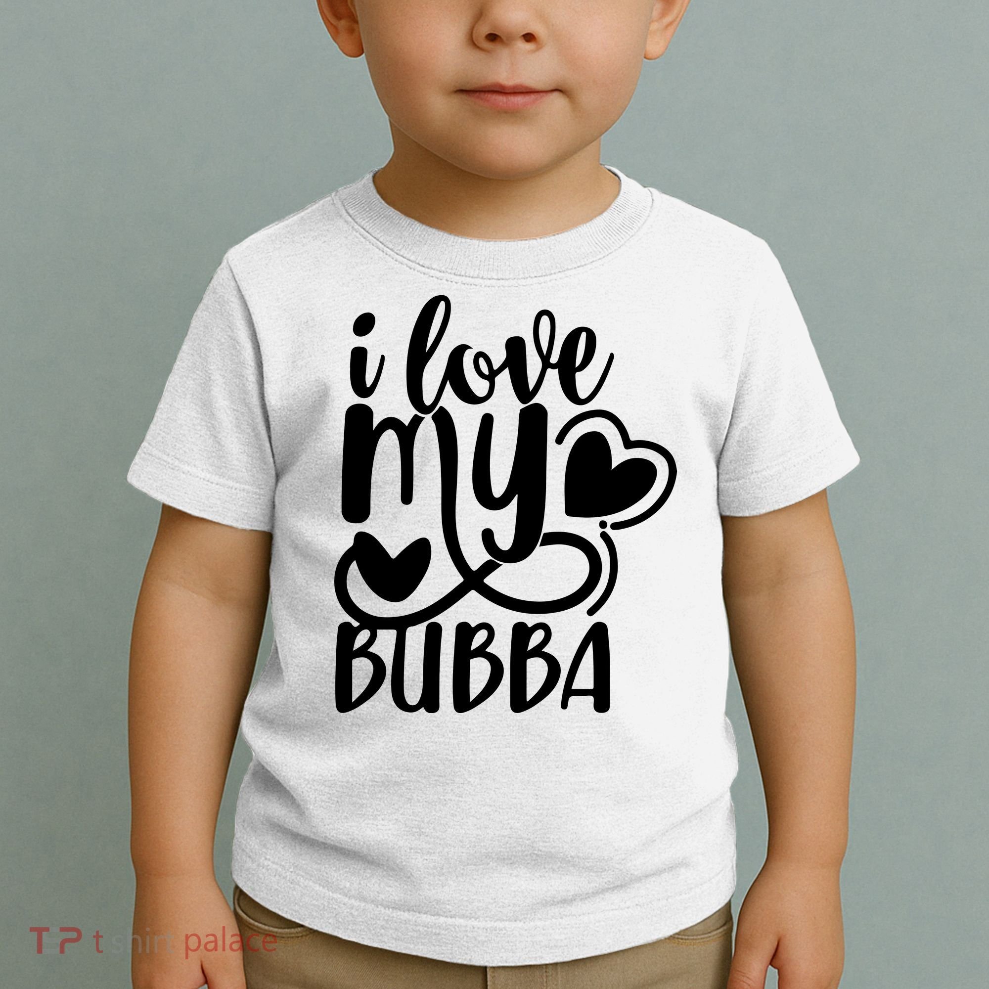 I Love My Bubba Gift For Dad Fathers Day Toddler T-Shirt