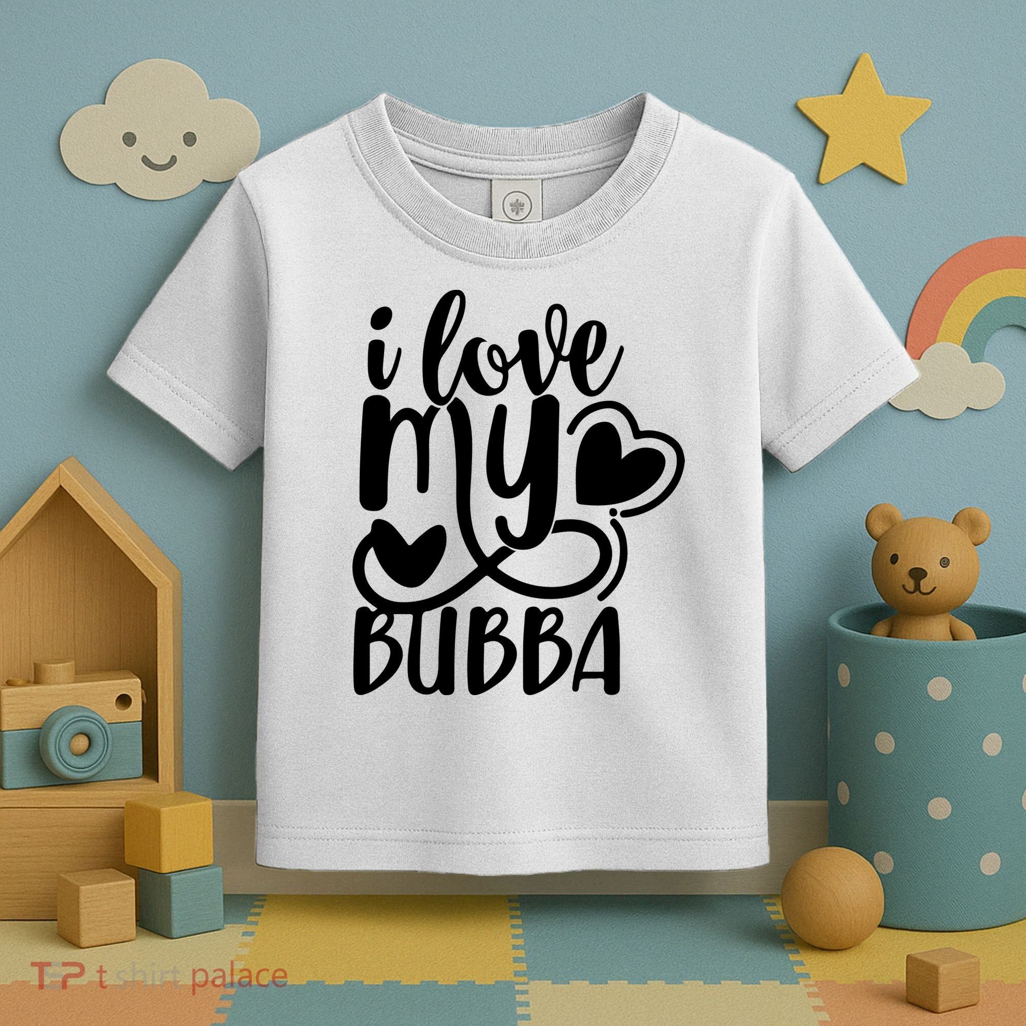 I Love My Bubba Gift For Dad Fathers Day Toddler T-Shirt