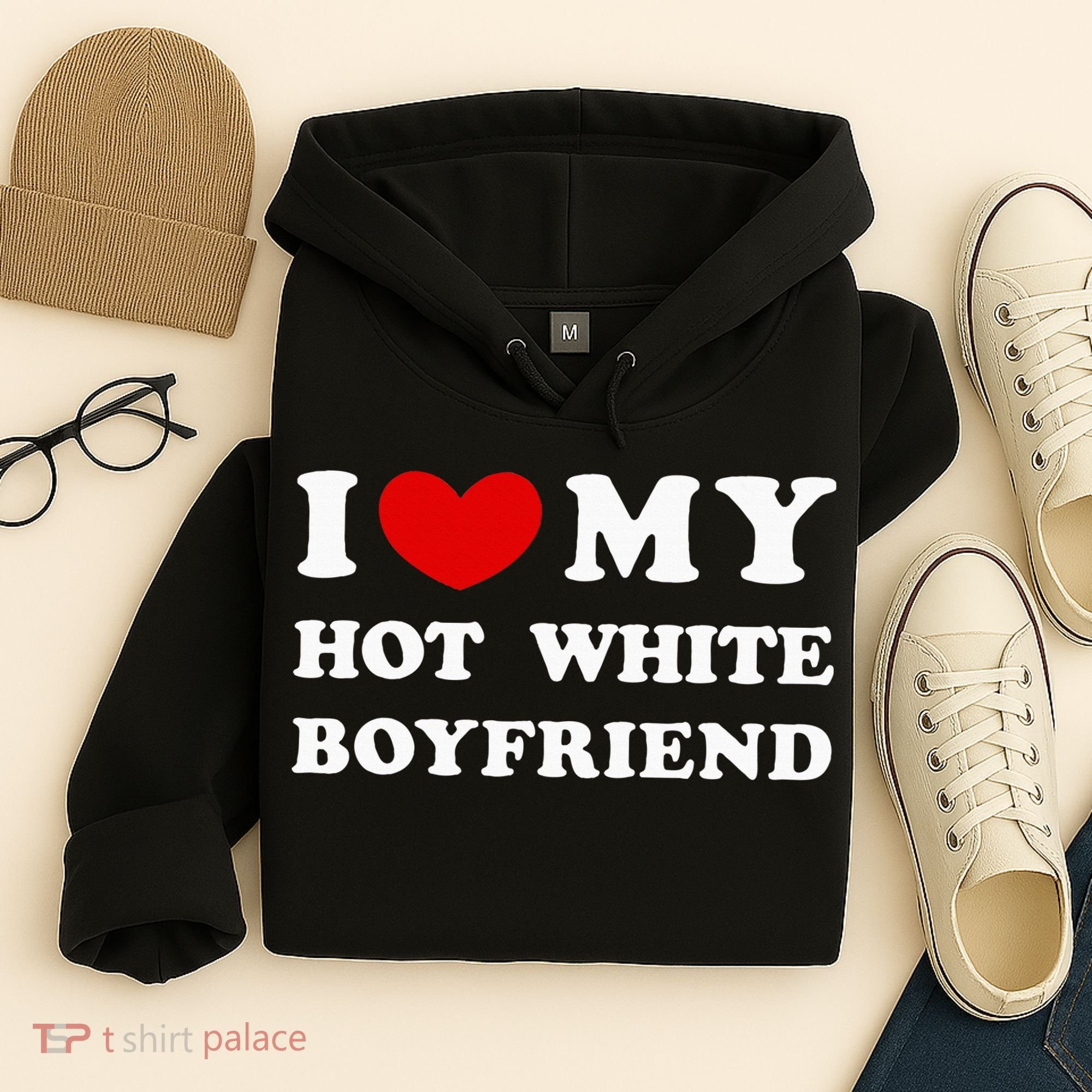 I Love My Hot White Boyfriend Hoodie