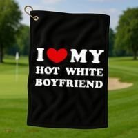 I Love My Hot White Boyfriend Golf Towel thumb 1
