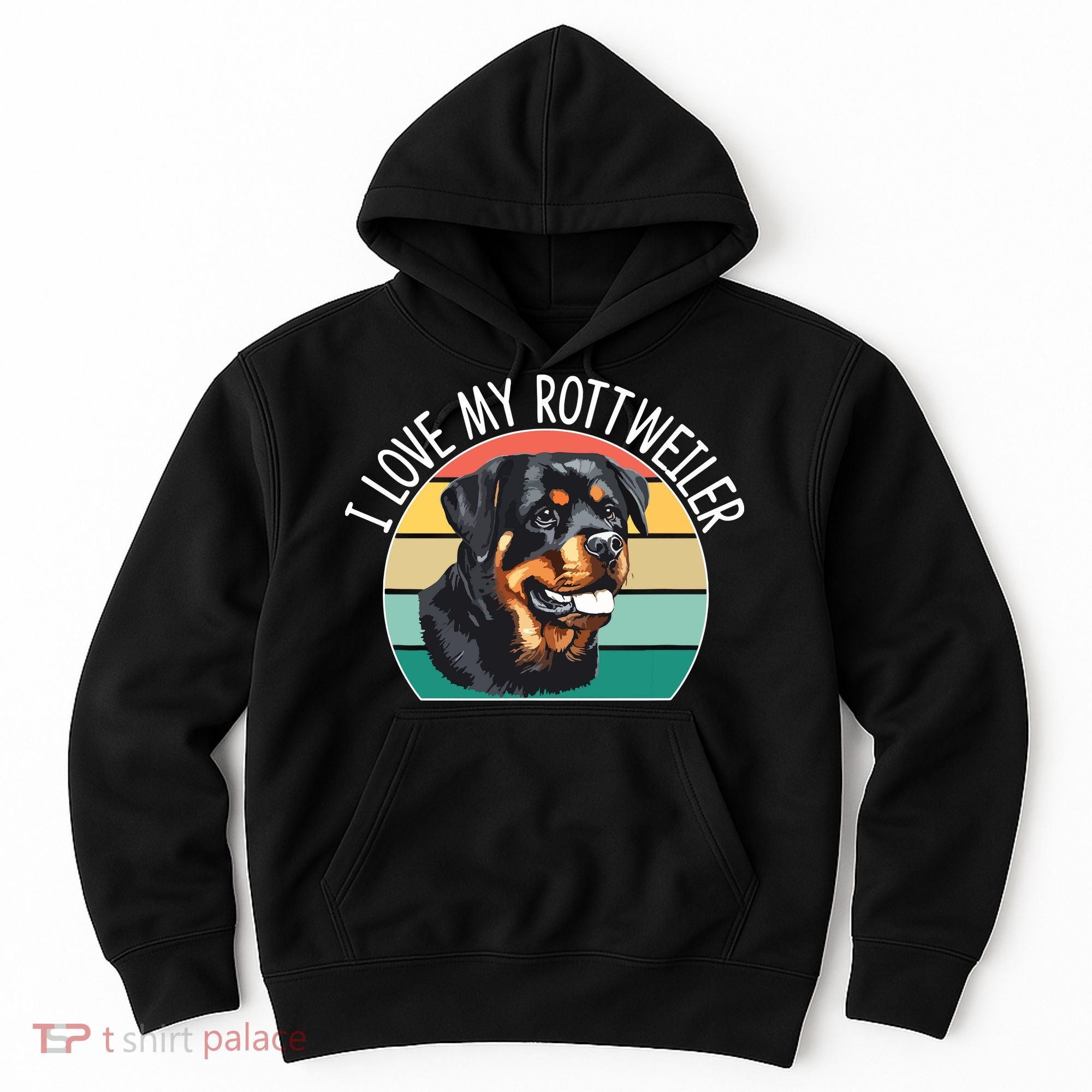 I Love My Rottweiler Hoodie