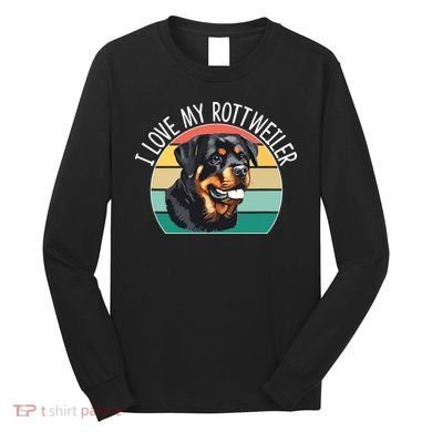 I Love My Rottweiler Long Sleeve Shirt