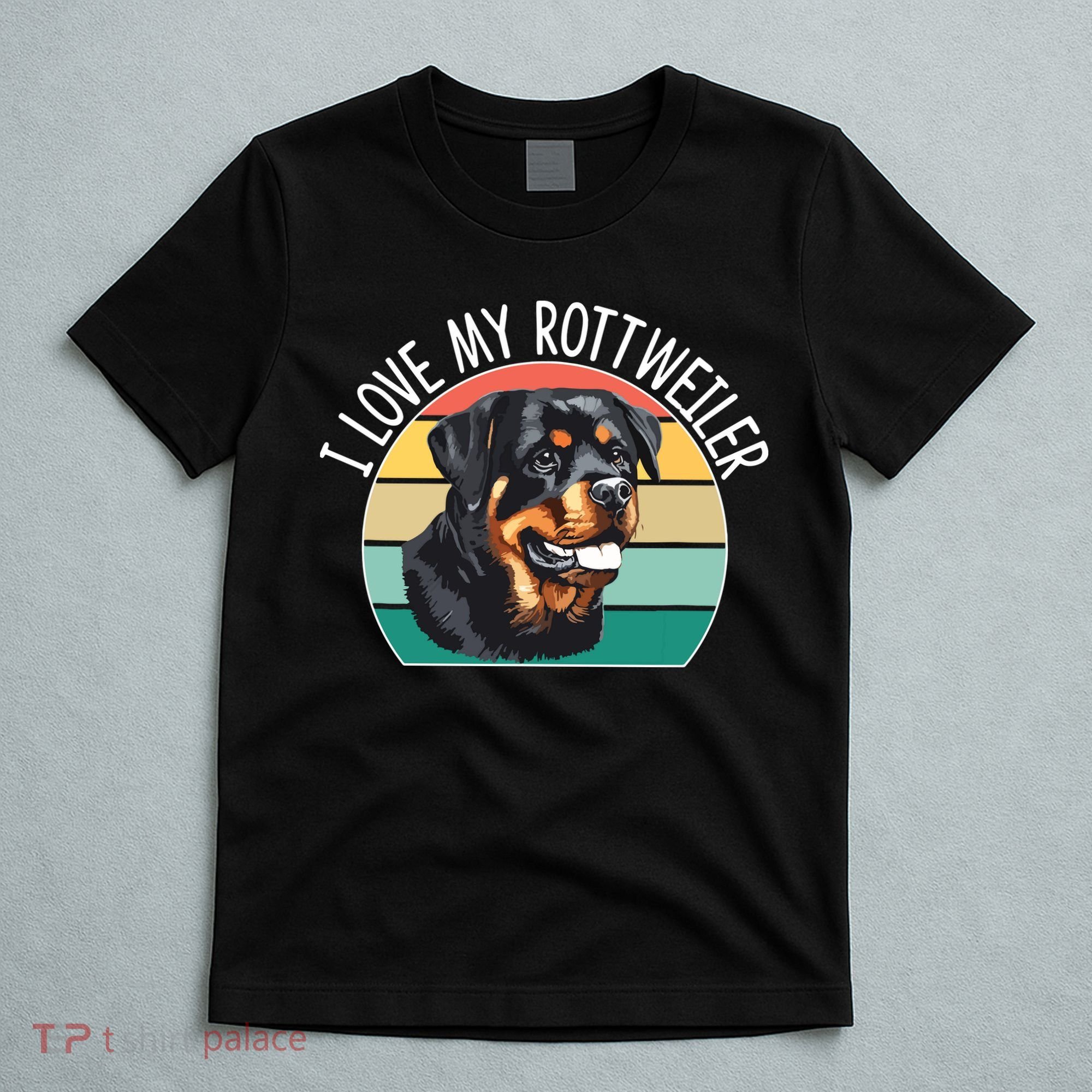 I Love My Rottweiler T-Shirt